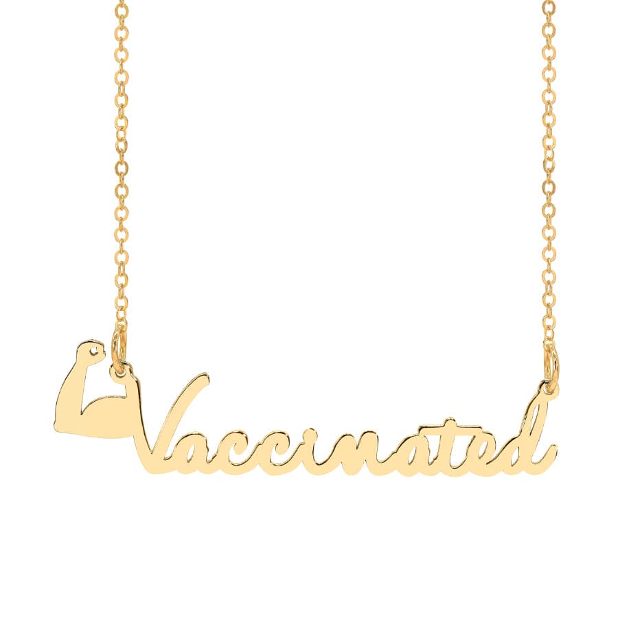 Style 3 &quot;Vaccinated&quot; Necklace Gold Plated