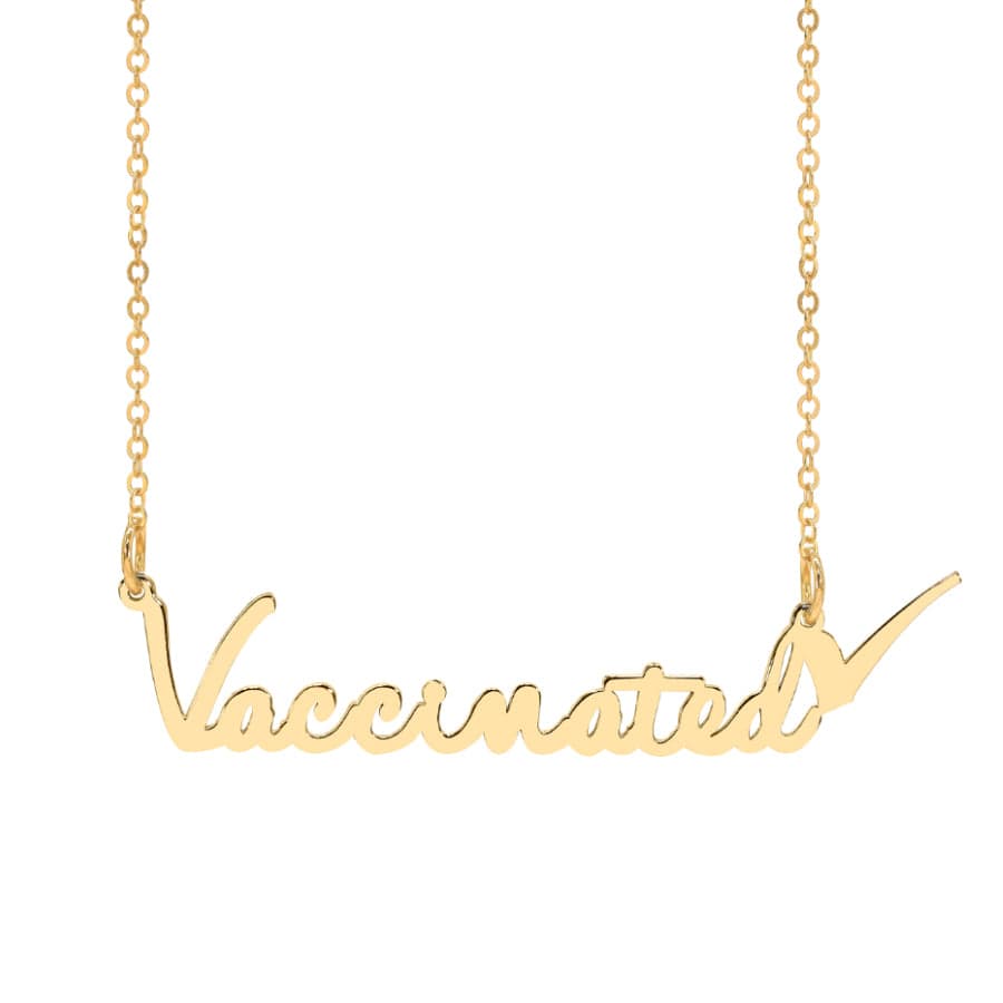 Style 2 &quot;Vaccinated&quot; Necklace Gold Plated