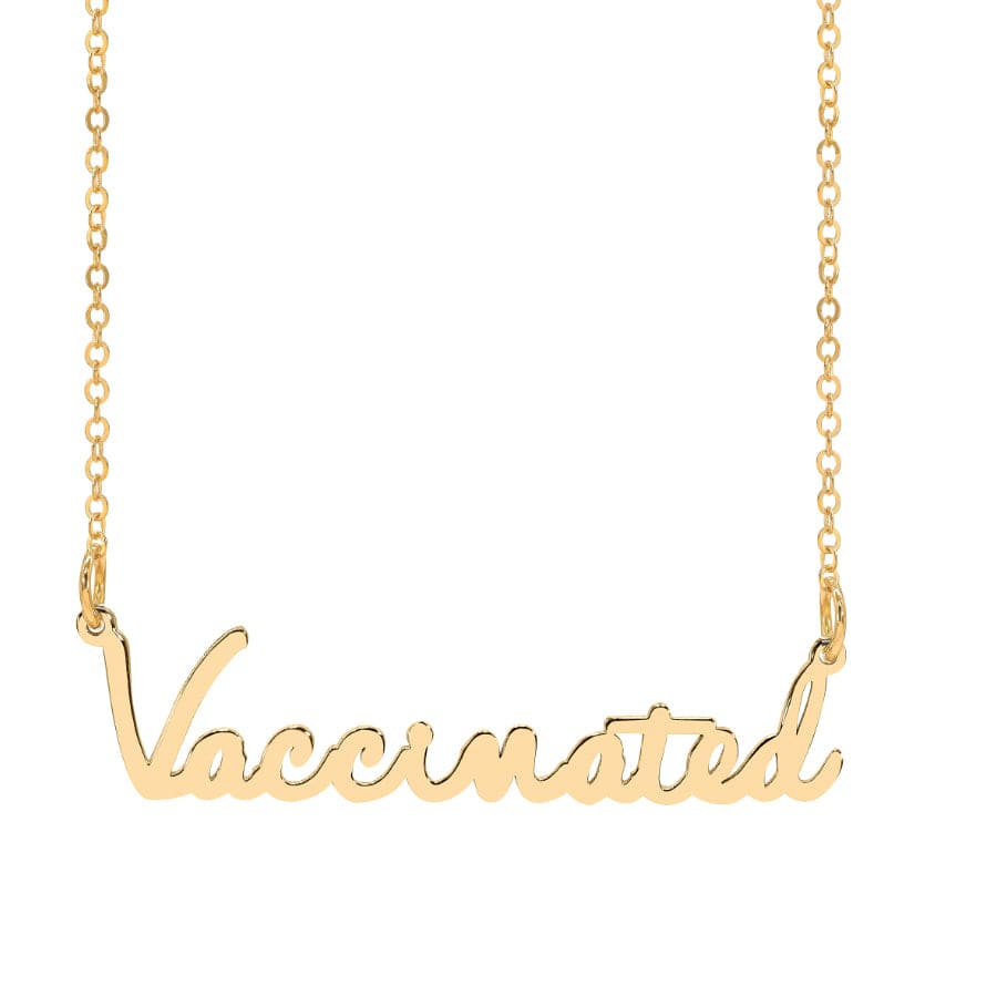&quot;Vaccinated&quot; Necklace Gold Plated